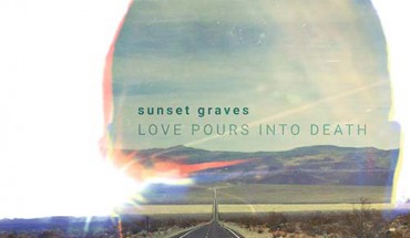 Sunset_Graves_Love_Pours_Into_Death