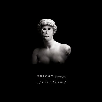 fricatism_fronte_hq